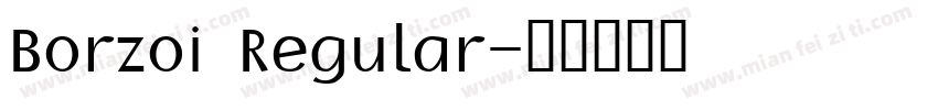 Borzoi Regular字体转换